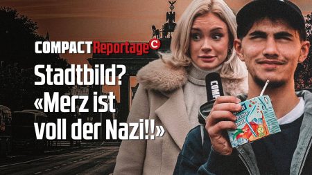Stadtbild? „Merz ist voll der Nazi!!“