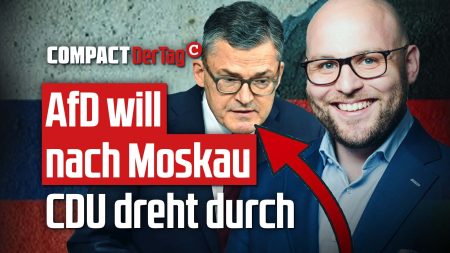 AfD will nach Moskau – CDU dreht durch