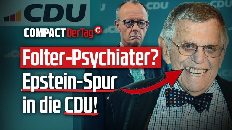 Folter-Psychiater? Epstein-Spur in die CDU!