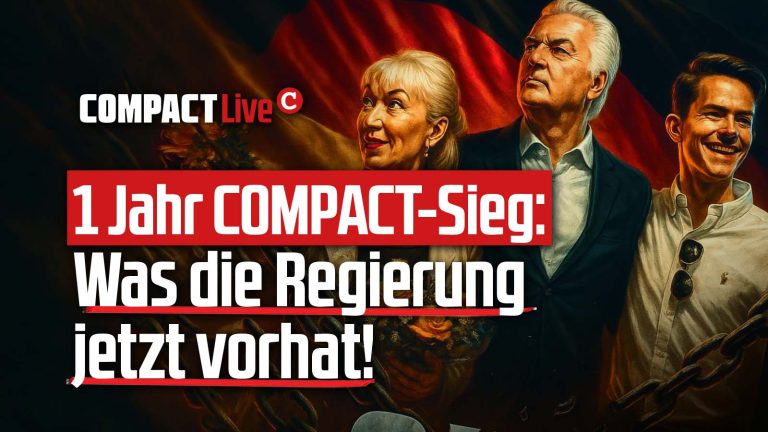 1 Jahr COMPACT – Sieg: Was die Regierung jetzt vorhat!