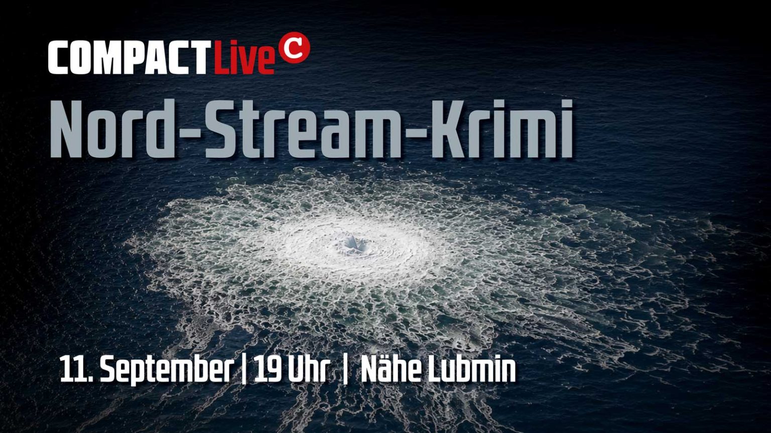 Nord-Stream-Krimi: COMPACT-Live am 11.9. in Lubmin