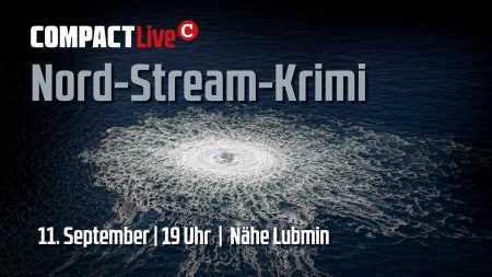 Nord-Stream-Krimi: COMPACT-Live am 11.9. in Lubmin
